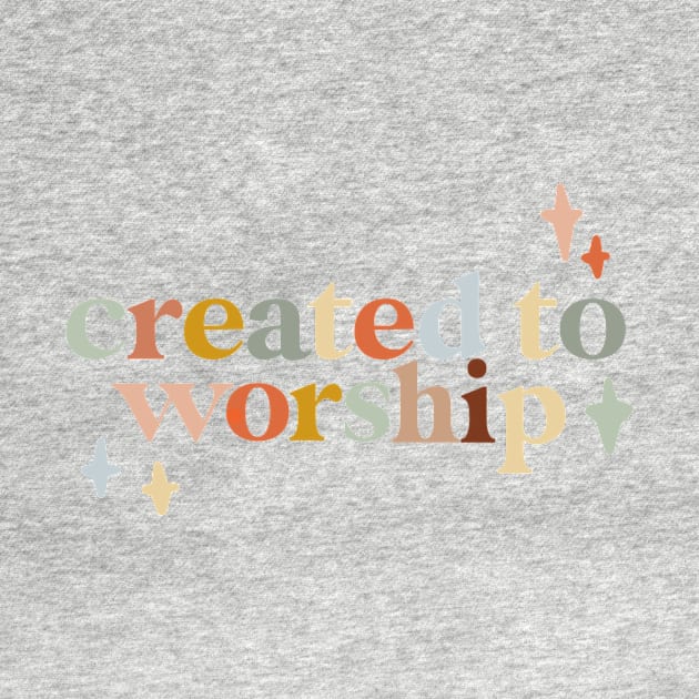 created to worship colorful christian quote design by andienoelm